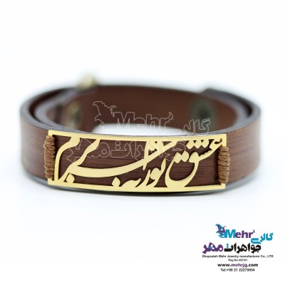 دستبند طلا و چرم - طرح عشق تو را به سر برم