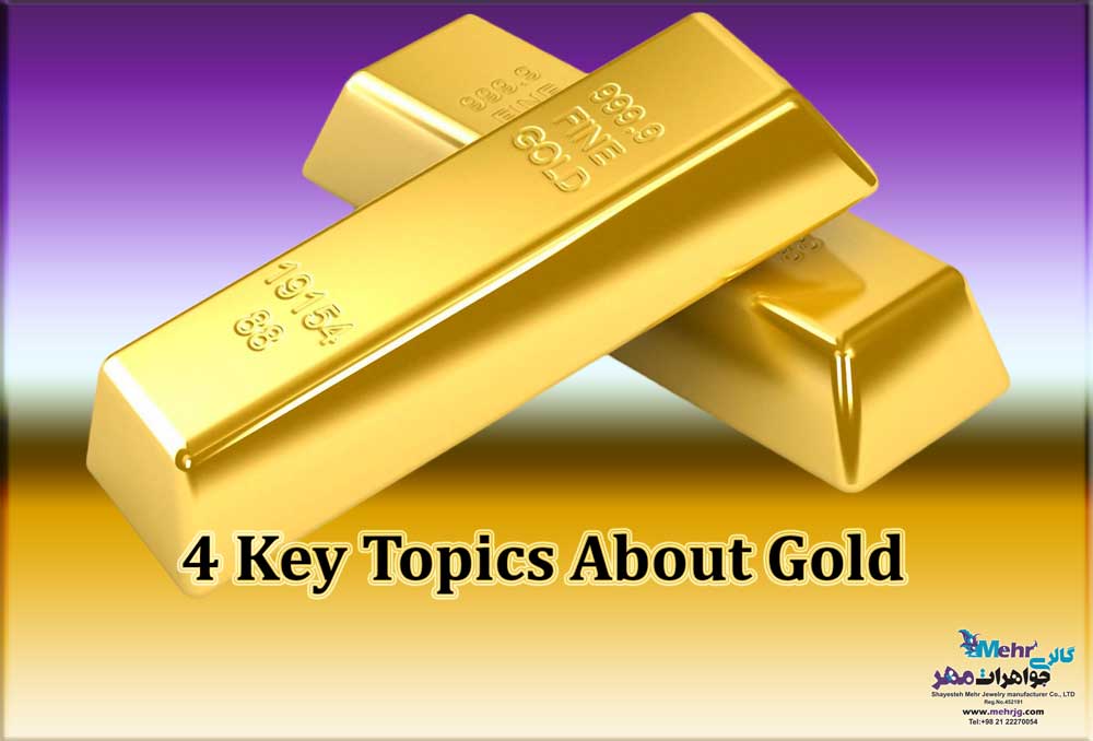4 main topics about gold (introduction, properties, plating and paint)